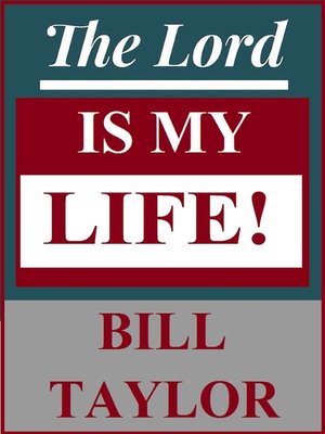 cover image of The Lord Is My Life!